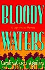 Bloody Waters (Lupe Solano, Bk 1)