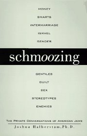 Schmoozing: The Private Conversations of American Jews