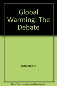 Global Warming: The Debate