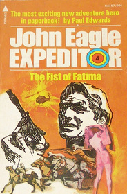 The Fist of Fatima (John Eagle Expeditor, No. 4)