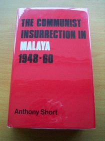 The Communist insurrection in Malaya, 1948-1960