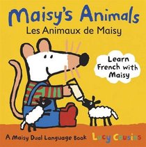 Maisy's Animals: Les Animaux De Maisy (Maisy Dual Language Book)
