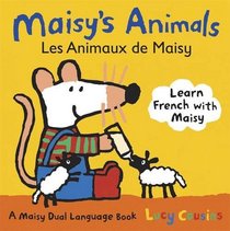 Maisy's Animals: Les Animaux De Maisy (Maisy Dual Language Book)