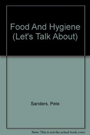 Food Hygiene (Let's Talk About)