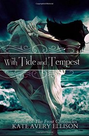 With Tide and Tempest (Secrets of Itlantis) (Volume 3)