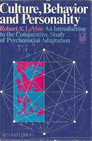 Culture, Behavior, and Personality: An Introduction to the Comparative Study of Psychosocial Adaptation