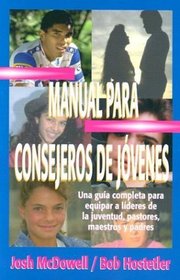 Manual Para Consejeros de Jovenes / Manual for Youth Counselors (Spanish Edition)