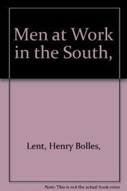 Men at Work in the South,