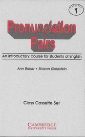 Pronunciation Pairs Cassettes : An Introductory Course for Students of English