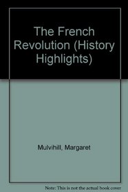 The French Revolution (History Highlights)