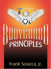 Bodyguard Principles