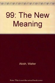 99: The New Meaning