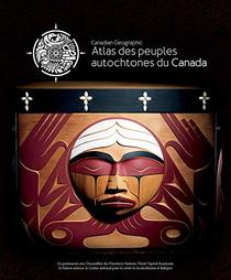 Atlas des peuples autochtones du Canada (French Edition)