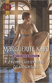 From Governess to Countess (Matches Made in Scandal, Bk 1) (Harlequin Historical, No 472)