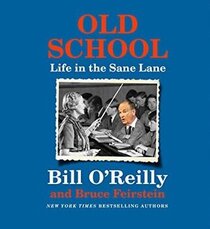 Old School: Life in the Sane Lane (Audio CD) (Unabridged)