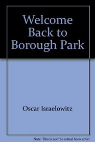 Welcome Back to Borough Park