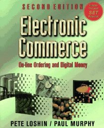 Electronic Commerce: On-Line Ordering and Digital Money