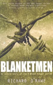 Blanketmen: An Untold Story of the H-Block Hunger Strike