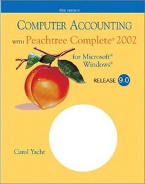 Computer Accounting with Peachtree Complete 2002, Release 9.0