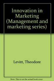 INNOVATION IN MARKETING (MANAGEMENT AND MARKETING SERIES)