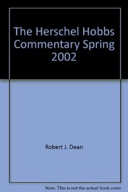 The Herschel Hobbs Commentary Spring 2002 (Family Bible Study, Volume 2, Number 3)