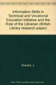 Information Skills in Technical and Vocational Education Initiative and the Role of the Librarian