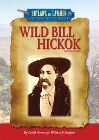 Wild Bill Hickok (Outlaws and Lawmen of the Wild West)