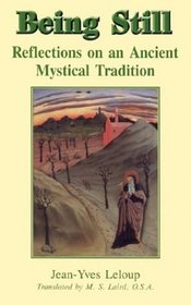 Being Still: Reflections on an Ancient Mystical Tradition