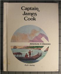 Captain James Cook (Adventures in Discovery)