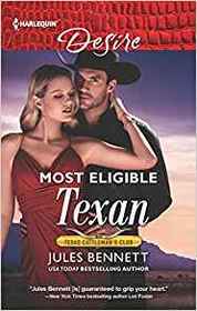Most Eligible Texan (Texas Cattleman's Club: Bachelor Auction, Bk 2) (Harlequin Desire, No 2617)