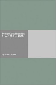 Price/Cost Indexes from 1875 to 1989