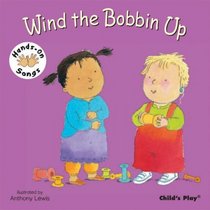 Wind the Bobbin Up (Hands-On Songs) (BSL) (Hands on Songs)