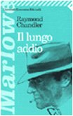 Il Lungo Addio: Il Lungo Addio (Universale Economica) (Italian Edition)