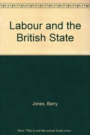 Labour and the British State