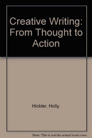 Creative Writing: From Thought to Action