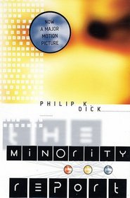 The Minority Report (P. K. Dick)