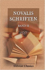 Novalis Schriften: Band 2 (German Edition)