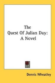 The Quest Of Julian Day: A Novel