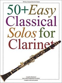 50 + Easy Classical Solos for Clarinet (Clarinet)