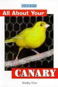 Barron's All About Your Canary (All about Your Pet)