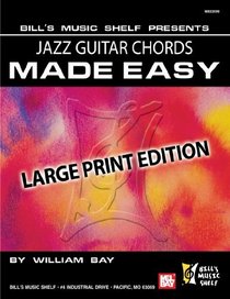 Jazz Guitar Chords Made Easy (Bill's Music Shelf)