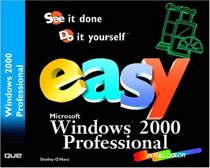 Easy Microsoft Windows 2000 Professional (Easy)