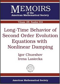 Long-time Behavior of Second Order Evolution Equations With Nonlinear Damping (Memoirs of the American Mathematical Society)