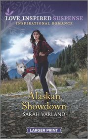 Alaskan Showdown (Love Inspired Suspense, No 839) (Larger Print)