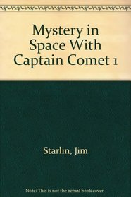 Mystery in Space With Captain Comet 1