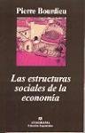 Las estructuras sociales de la economa (Spanish Edition)