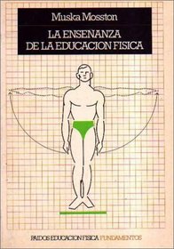 La Ensenanza De La Educacion Fisica (Spanish Edition)