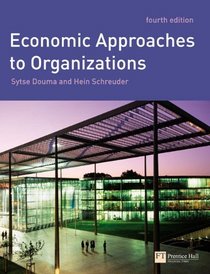 Economic Approaches to Organisations (4th Edition)