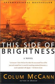 This Side of Brightness: A Novel