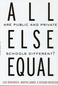 All Else Equal: Are Public and Private Schools Different?